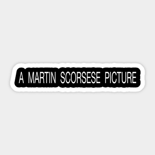 A Martin Scorsese Picture Sticker